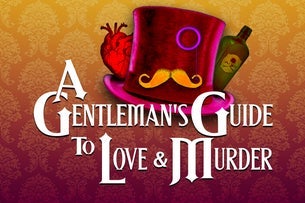 A Gentleman's Guide To Love and Murder