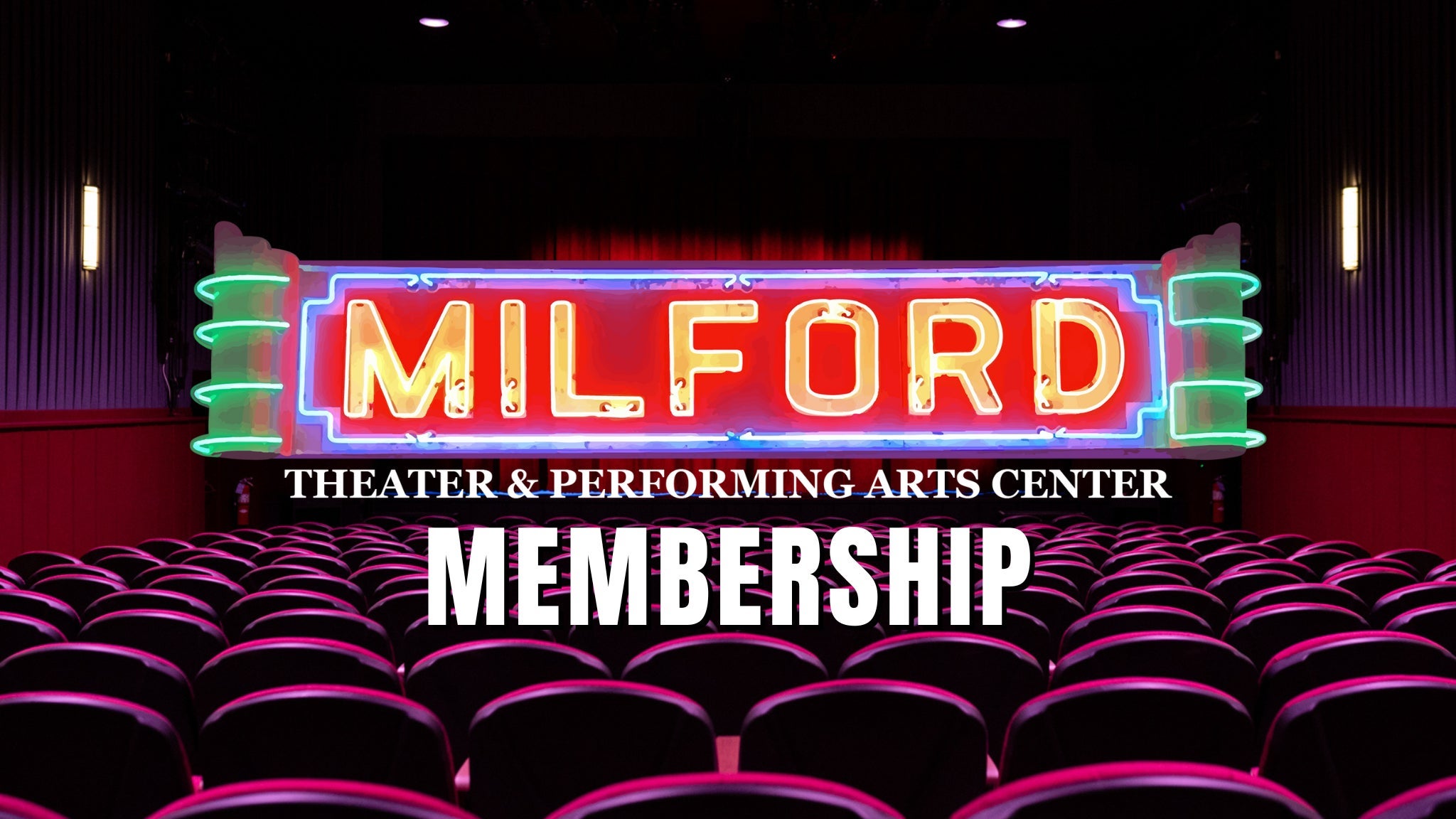 Milford Theater Membership at Milford Theater – Milford, PA