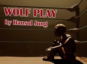 Wolf Play — UB Center for the Arts - Black Box Theatre