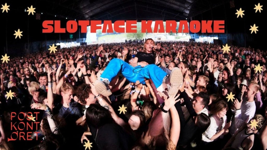 Sløtface karaoke // Postkontoret