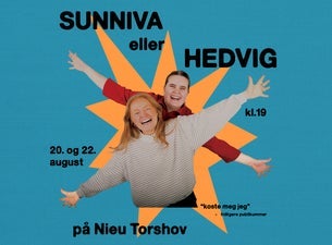 Bilde for arrangement UTSOLGT // Sunniva eller Hedvig
