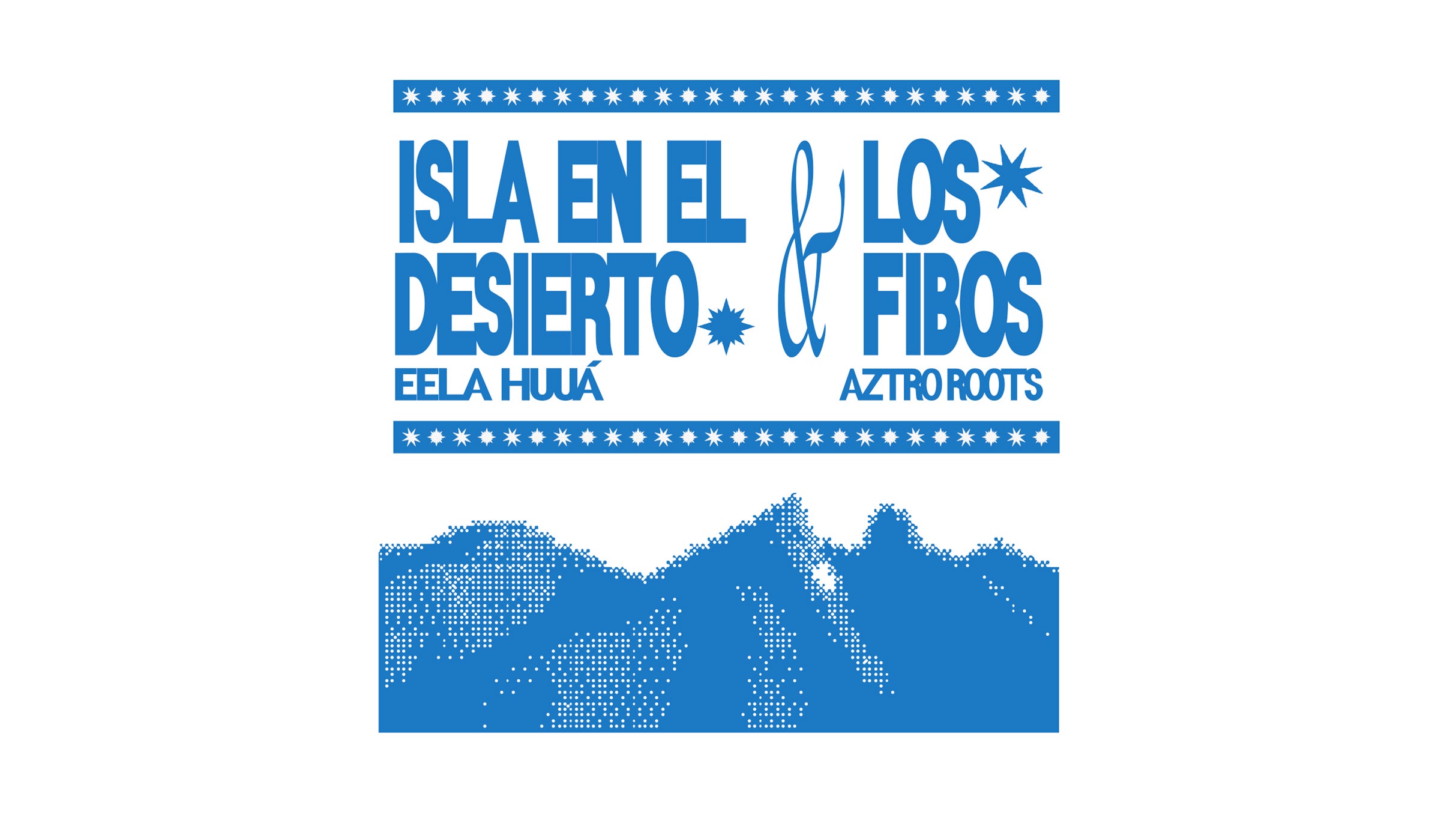 Isla en el Desierto & Los Fibos