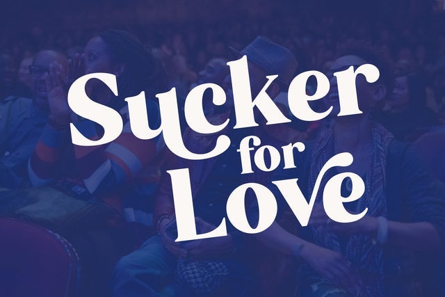 Official presale code Sucker for Love