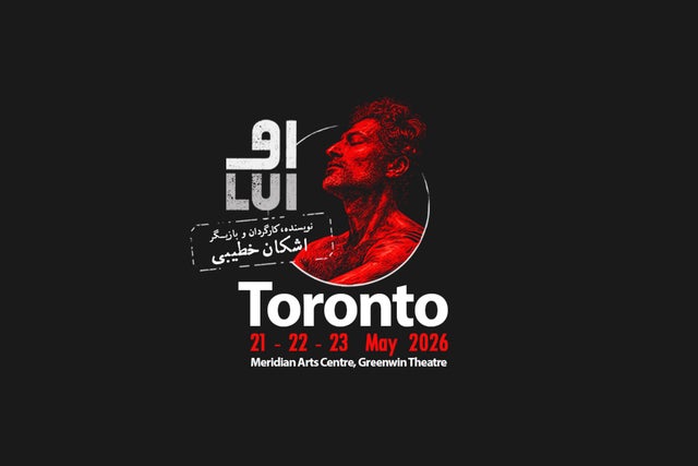 Lui ( He) A Play By Ashkan Khatibi in Toronto