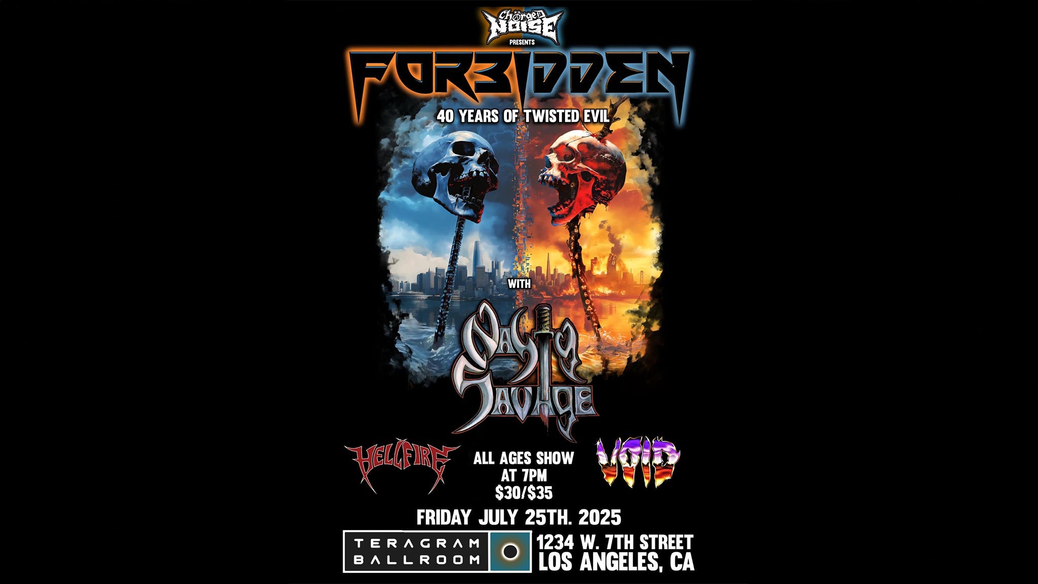Main image for event titled Charged Noise presents: Forbidden with Nasty Savage, Hellfire and Void