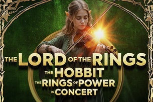 LORD OF THE RINGS THE HOBBIT AND THE RINGS OF POWER - in concert