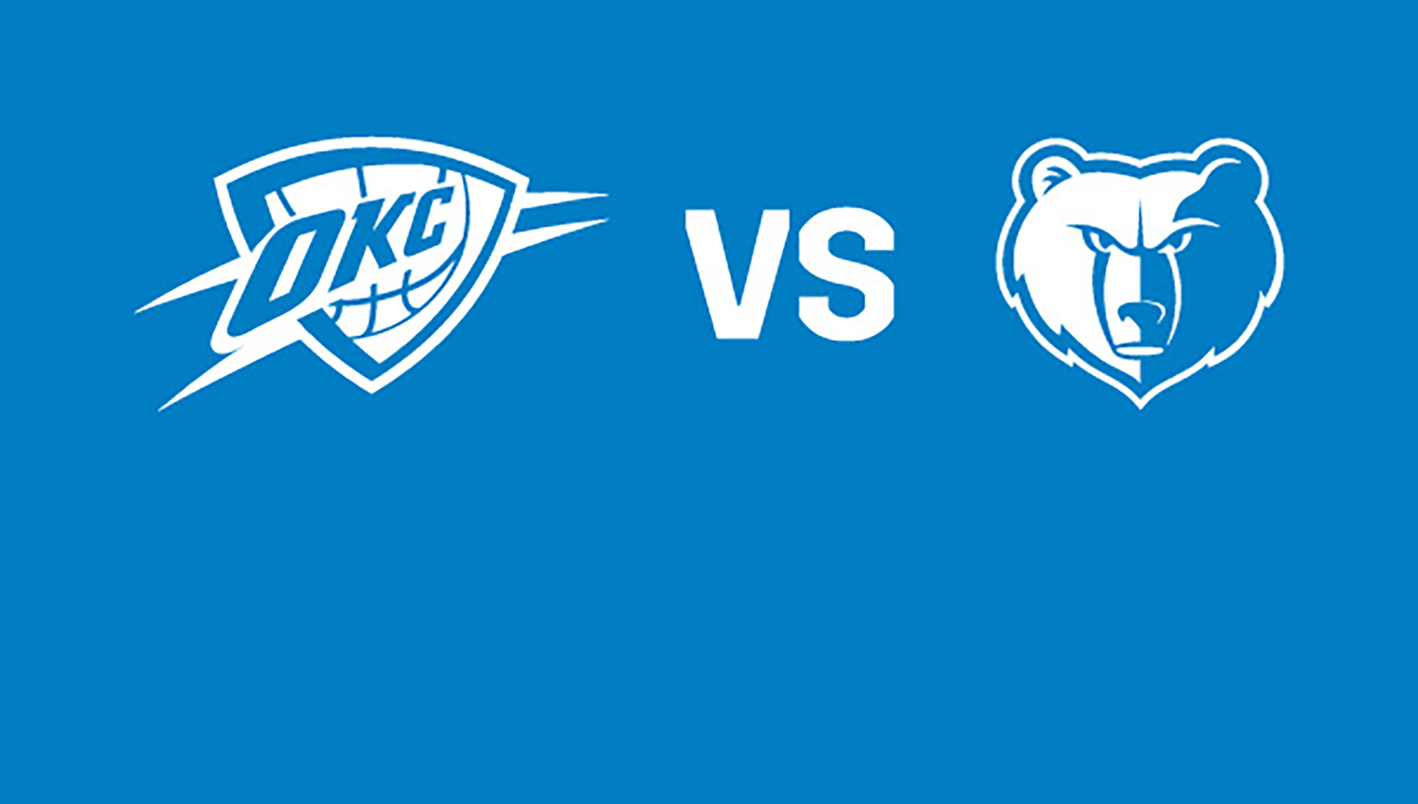 Oklahoma City Thunder vs. Memphis Grizzlies