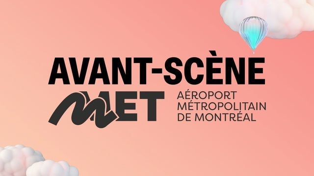 Avant-Scène MET 7 août 2026