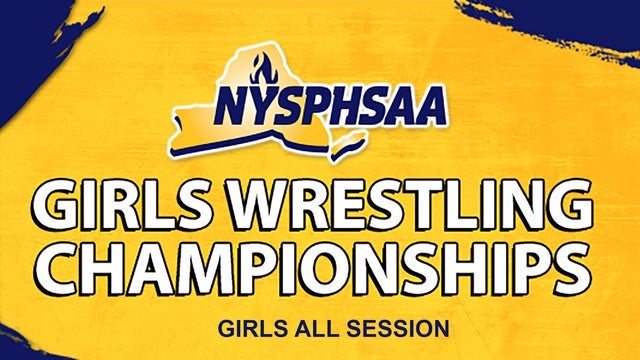 NYSPHSAA Girls Wrestling State Championships - GIRLS ALL SESSION