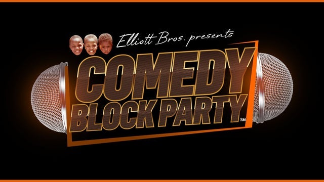 Elliott Brothers Present COMEDY BLOCK PARTY Hosted by Chris Spencer