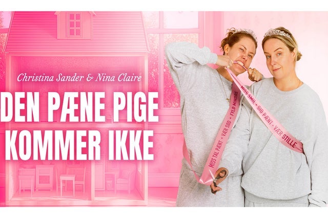 Ticket Reselling Nina &amp; Christina - Den p&aelig;ne pige kommer ikke