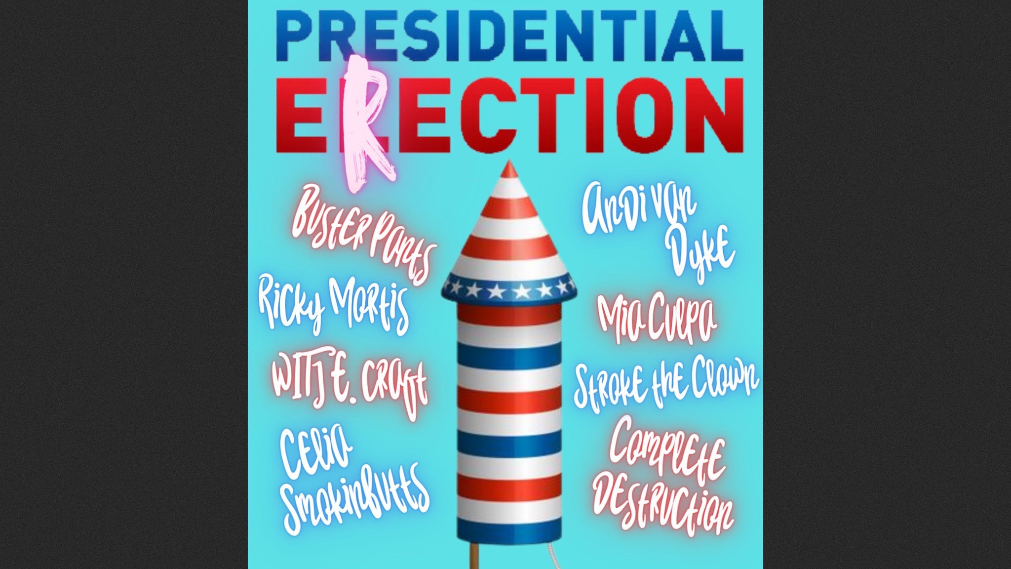 The Presidential Erection – Dance/Drag Party at Crystal Ballroom at Somerville Theatre – Somerville, MA