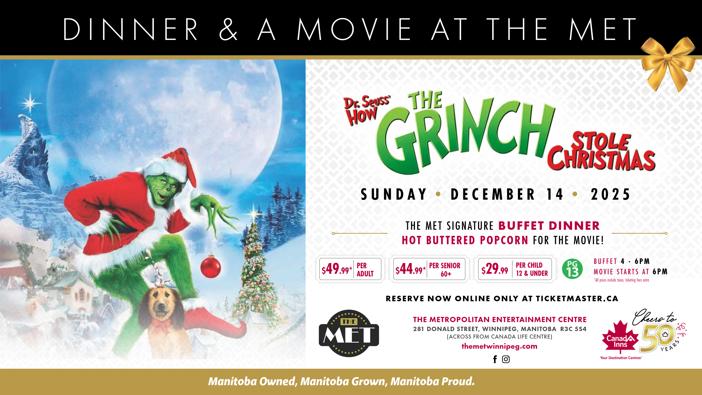 How the Grinch Stole Christmas – Dinner and Movie at The Metropolitan Entertainment Centre – Winnipeg, Canada