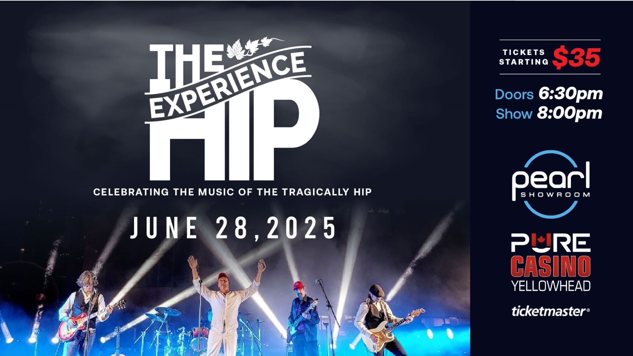 The HIP Experience: Celebrating the music of The Tragically Hip at The Pearl Showroom, Pure Casino Yellowhead – Edmonton, AB