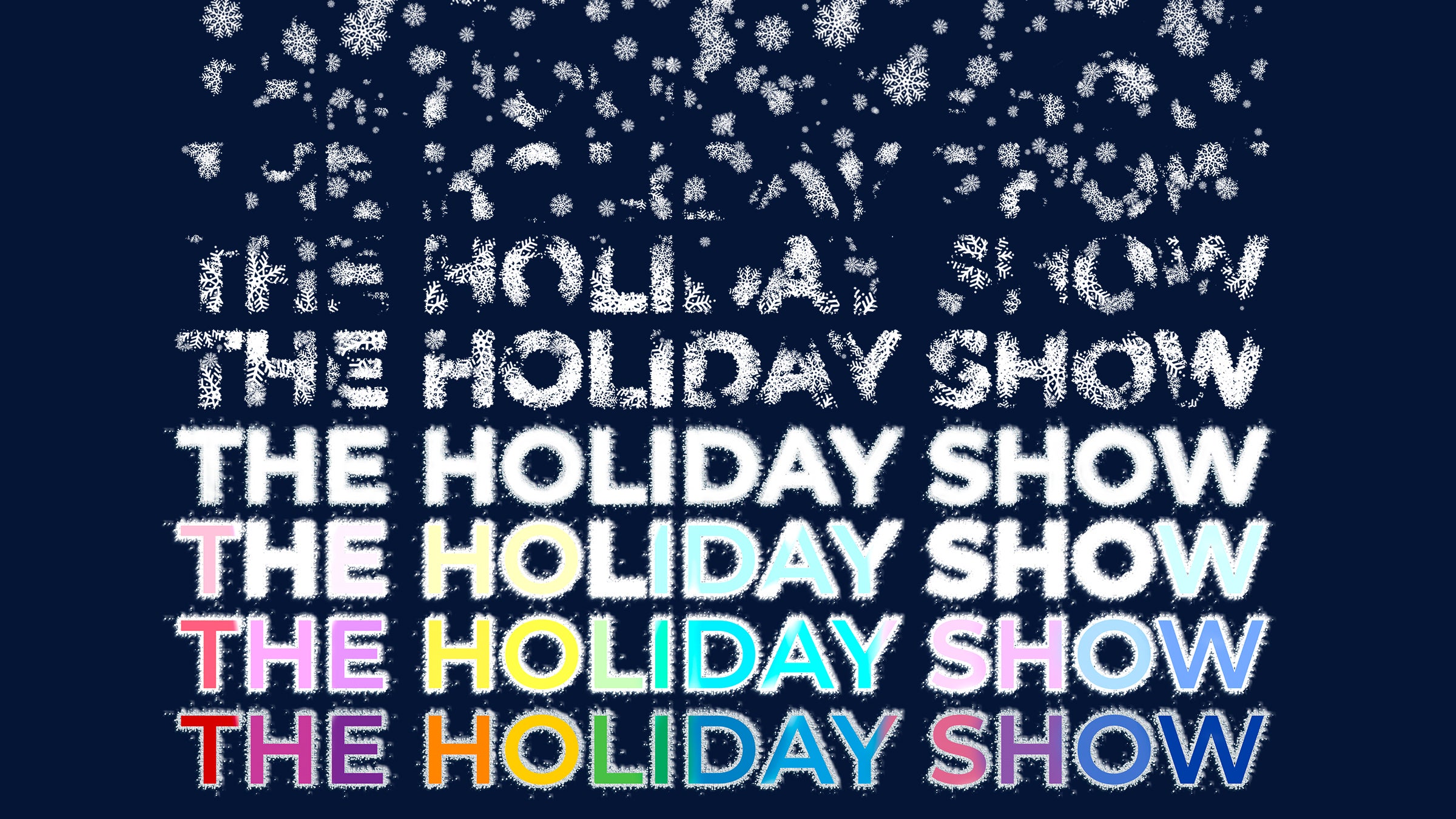The Holiday Show