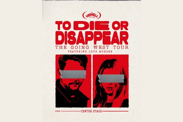 Going West - To Die or Disappear Tour ft. Love Murder Atlanta  presale password