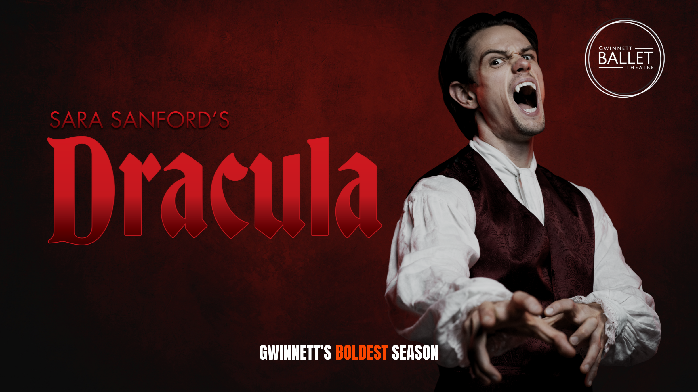 Dracula: A Ballet to Die For - (Gwinnett Ballet Theatre)