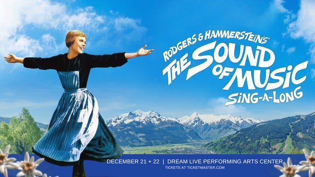 Rogers & Hammerstein's The Sound Of Music Sing-A-Long