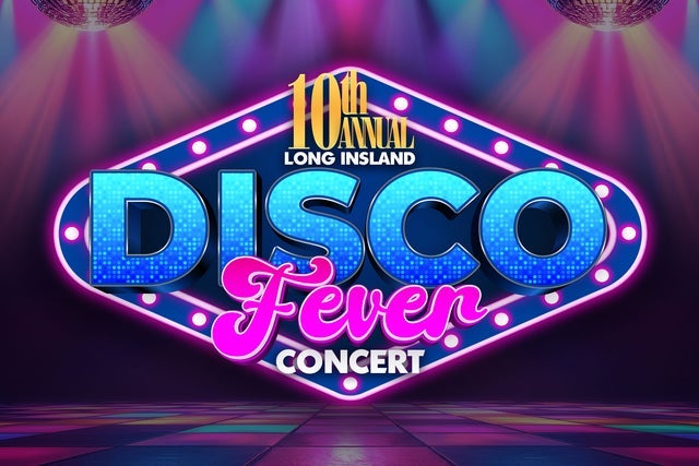 Long Island Disco Fever 2025 in Westbury: pre-sale passwords Long Island Disco Fever 2025 in Westbury promotional photo for Catholic Health Employee presale tickets offer