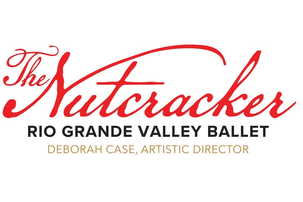 The Nutcracker - Presented by RGV Ballet
