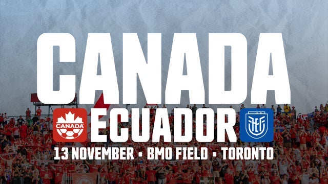 CMNT v Ecuador in BMO Field, Toronto 13/11/2025