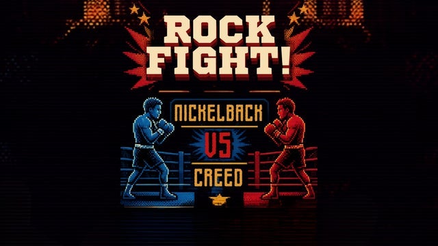 ROCK FIGHT! Nickelback vs Creed