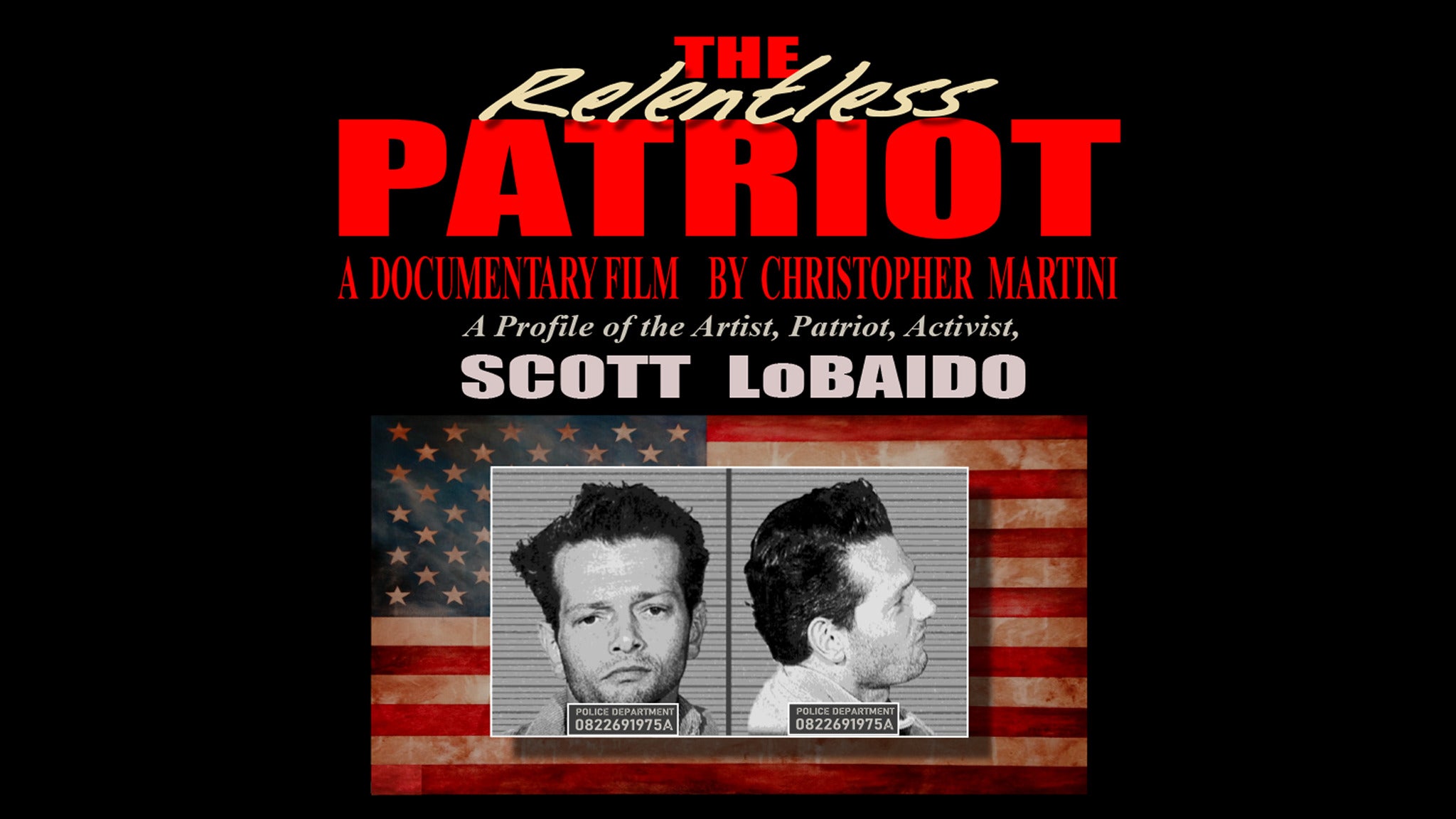 Scott LoBaido "The Relentless Patriot" - Movie Premiere in Staten Island promo photo for SGT Member presale offer code