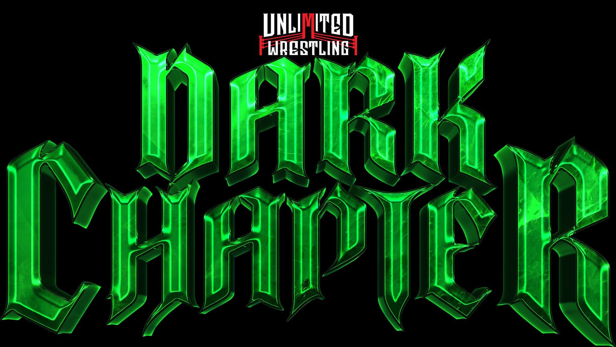Unlimited Wrestling - Dark Chapter 2026