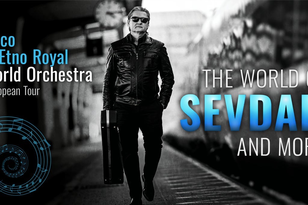 The World of Sevdah and More