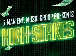 G-Man Ent Music Group Presents High Stakes