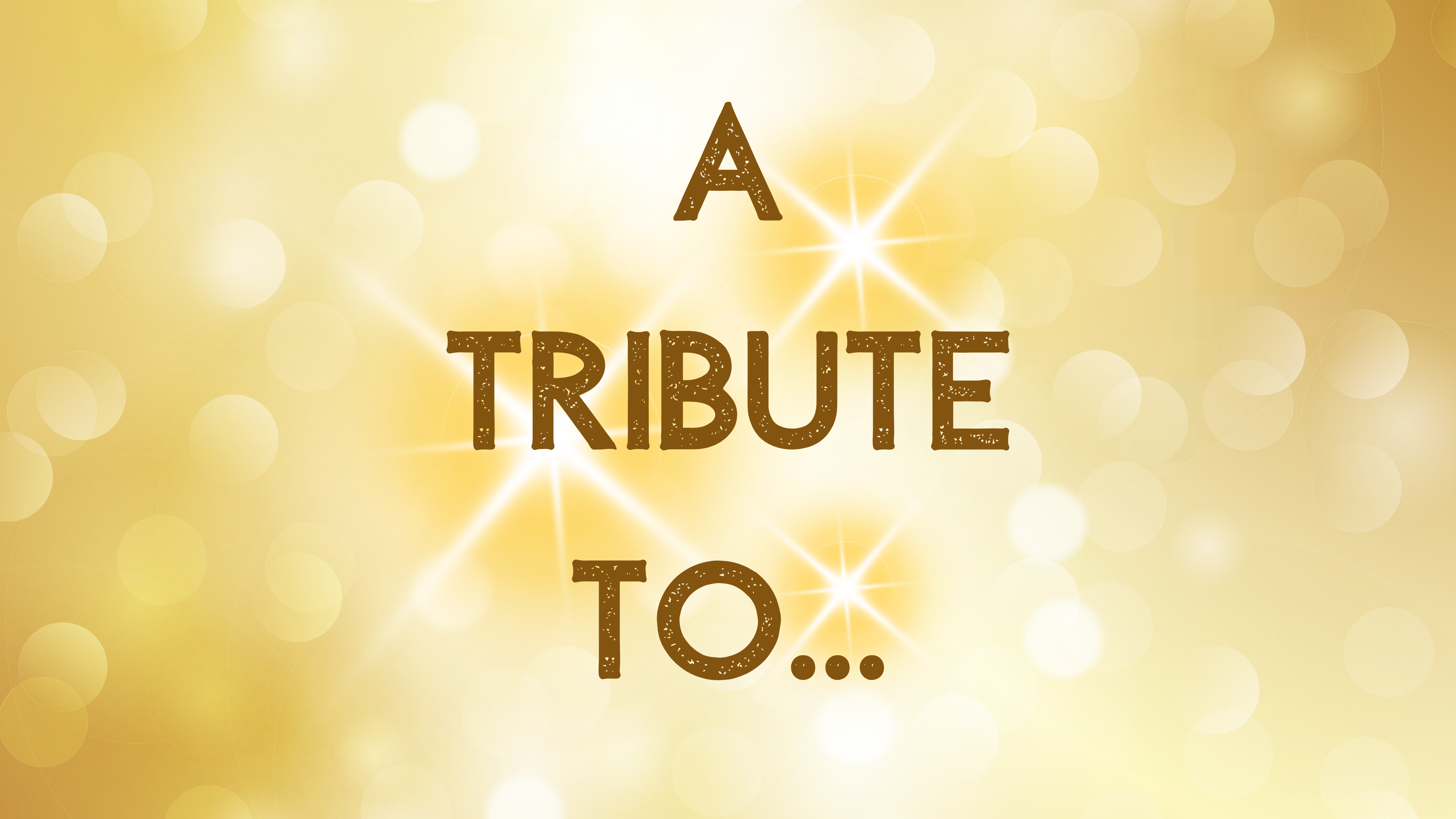 A TRIBUTE TO... - Kulturskolans Danselever 