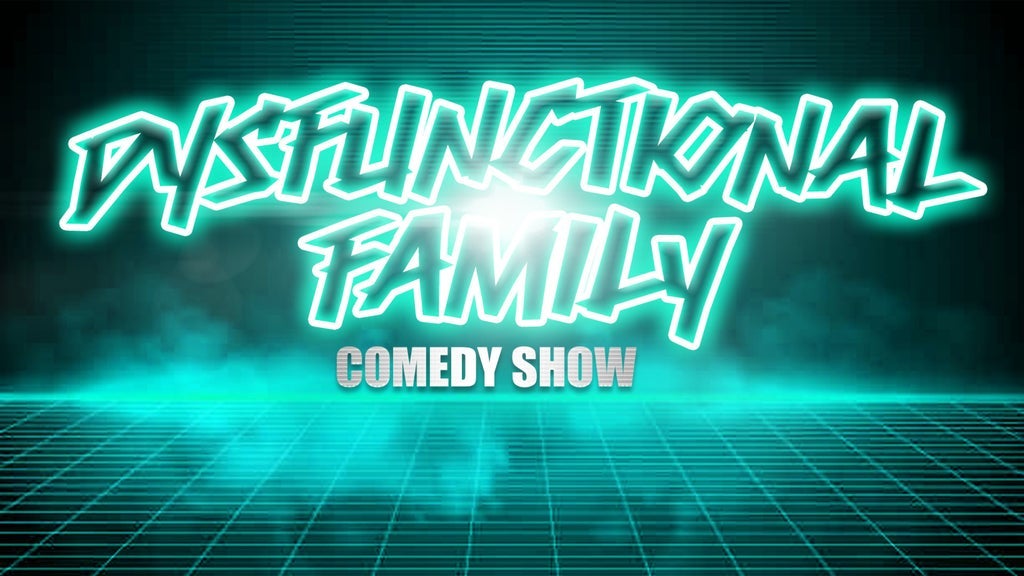 Dysfunctional Family Comedy Show