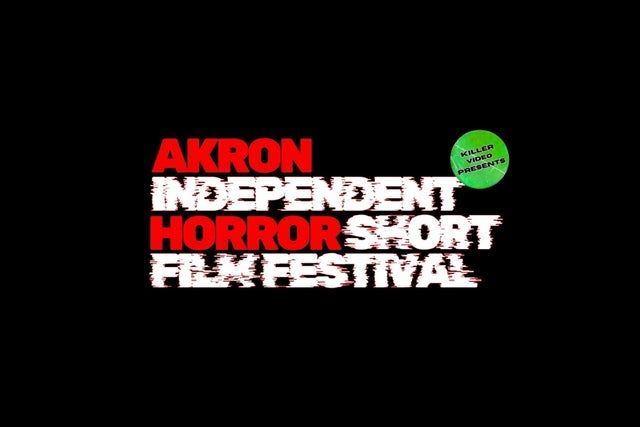 Killer Video: The Akron Independent Horror Short Film Festival presales in Akron