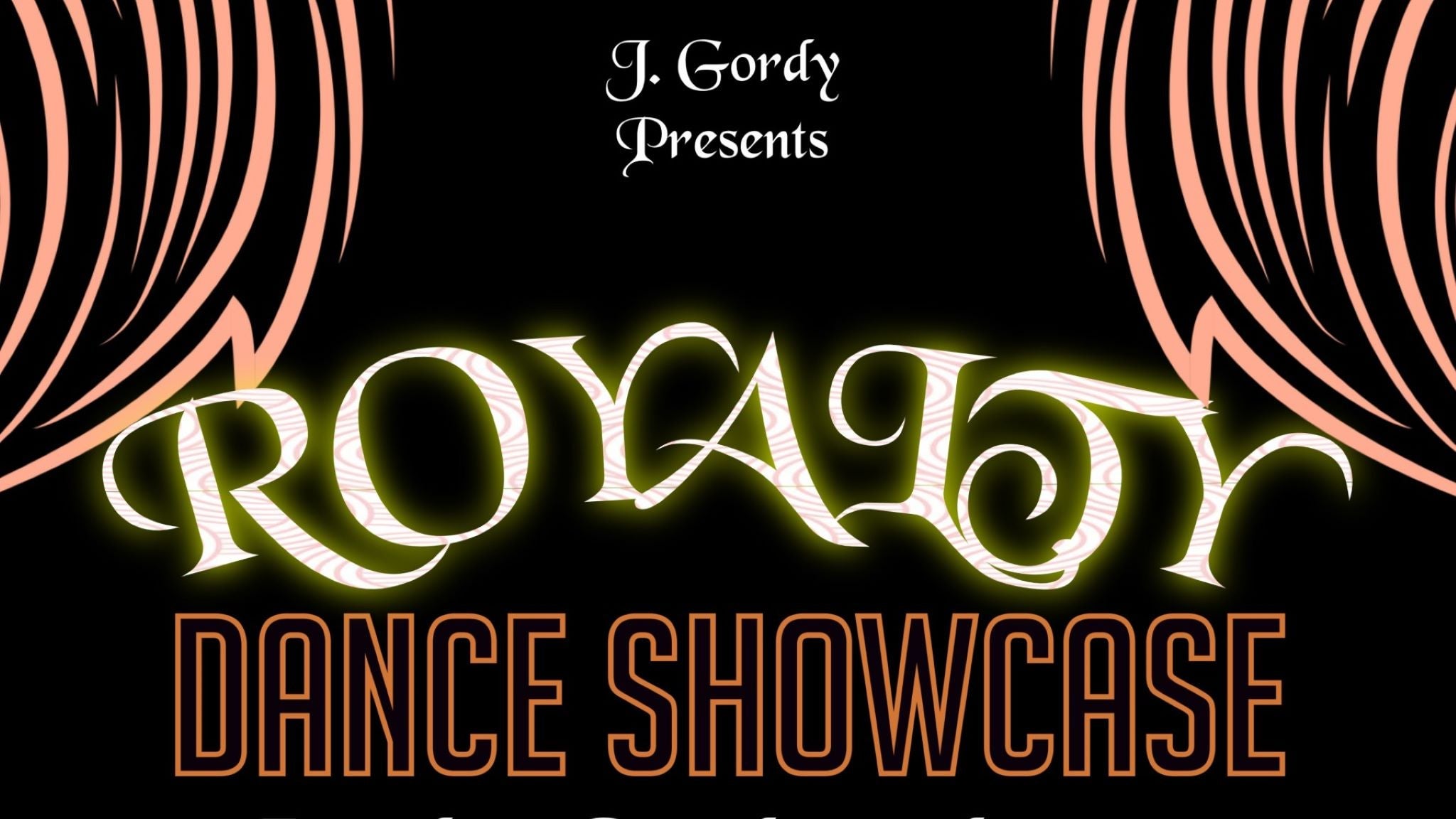 J Gordy Presents Royalty Dance Showcase