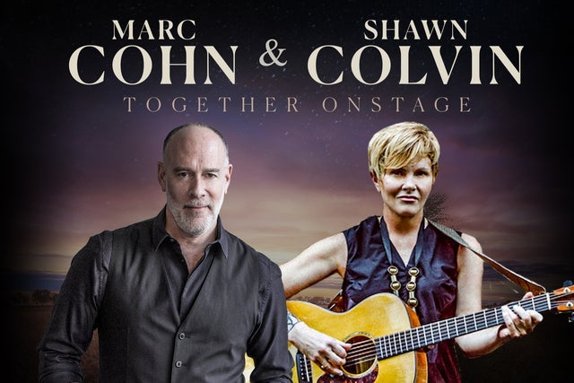 Presales to an evening with marc cohn &amp; shawn colvin: together in concert: members use these when buying pre-sale tickets