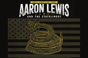 AARON LEWIS AND THE STATELINERS: 2026 AMERICAN TOUR