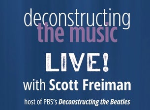 Deconstructing The Music LIVE: The Beatles' Revolver — Dudley Riggs Theatre First Floor