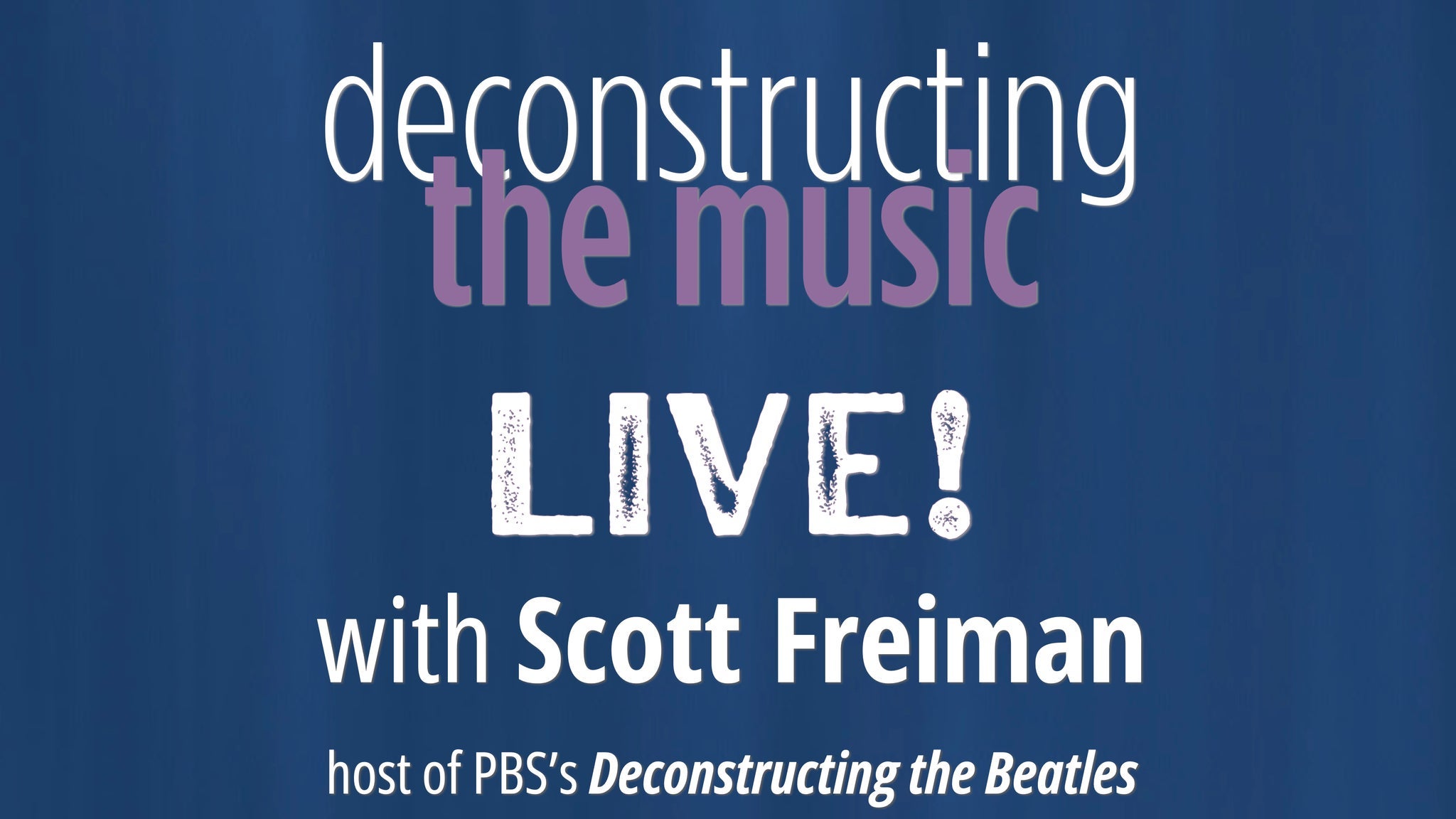 Deconstructing The Music LIVE: The Beatles' Revolver