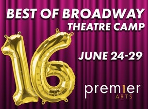 Image of Premier Arts Presents: Best of Broadway Theatre Camp: Sweet 16