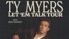 Ty Myers: Let 'Em Talk Tour with special guest Brody McKinney