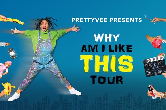 Pretty Vee Presents: Why Am I Like This? presales in Atlanta