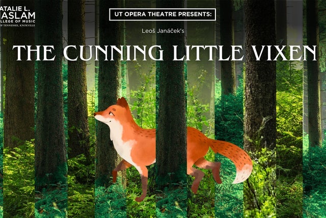 UT Opera Theatre presents The Cunning Little Vixen presale password for tickets in Knoxville, TN (Bijou Theatre)