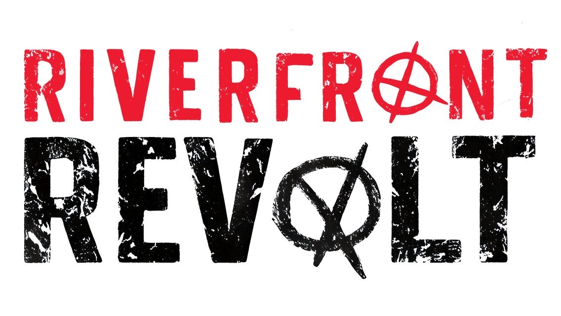 Riverfront Revolt