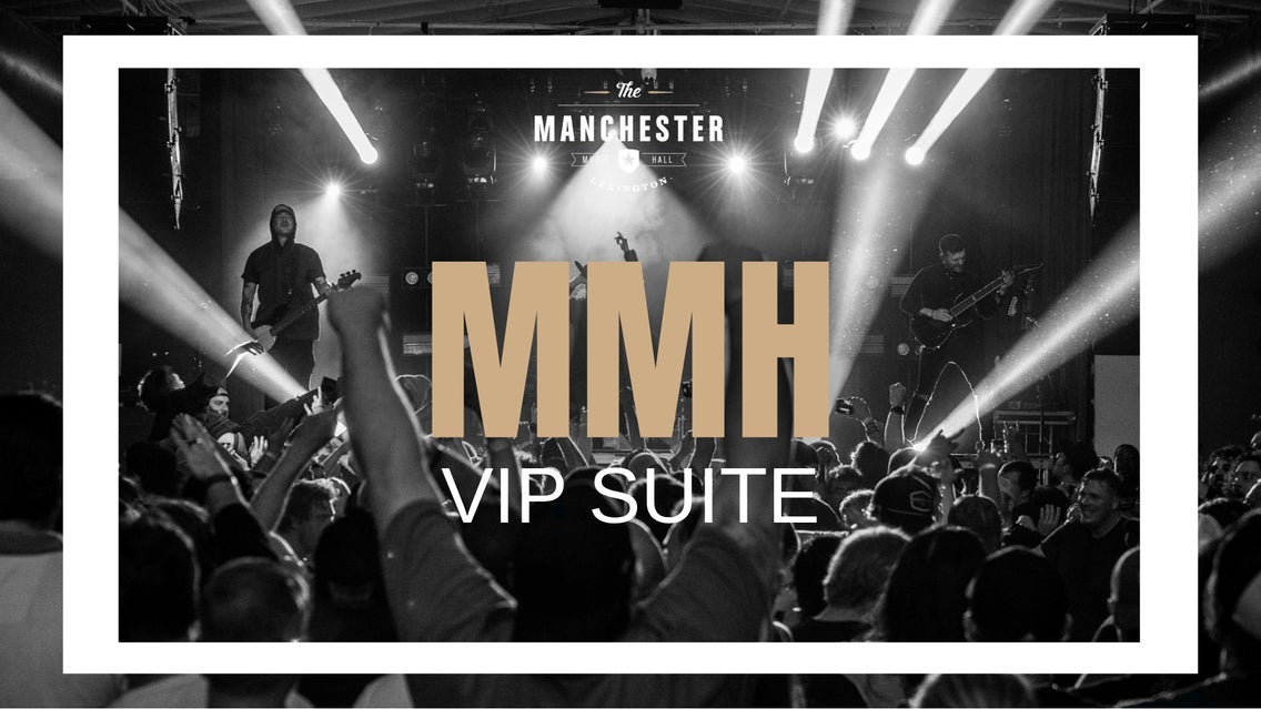 Manchester Music Hall VIP Suite (Black Stone Cherry)
