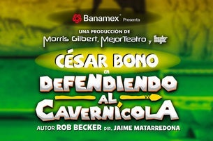 Defendiendo al Cavernícola con César Bono — Nuevo Teatro Libanés