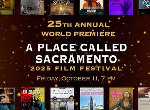 A Place Called Sacramento - 2025 Film Festival - Event poster