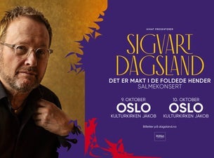 Bilde for arrangement Sigvart Dagsland - Det er makt i de foldede hender