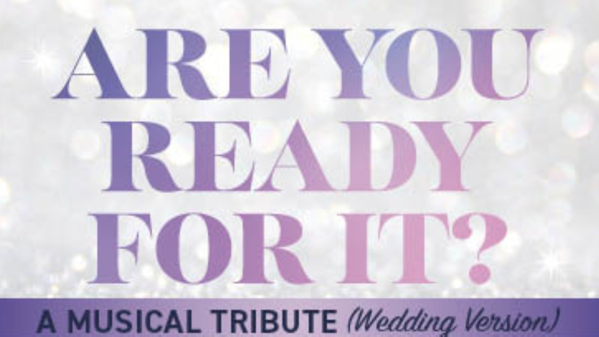 Are You Ready For It? (Wedding Version) — Infantil en Uncasville