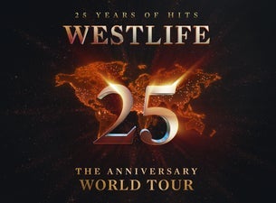Westlife 25 - the Anniversary World Tour
