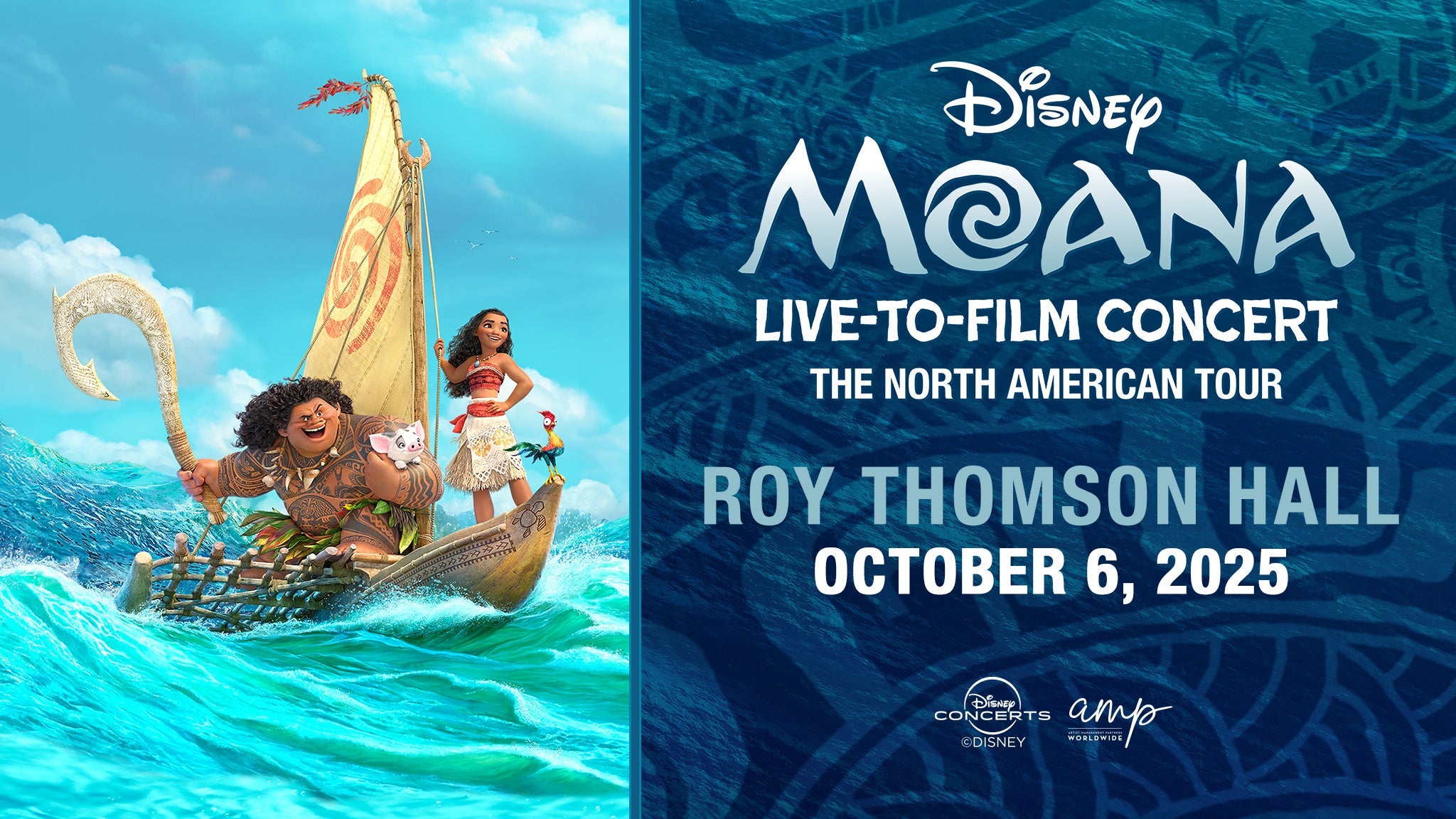 Disney’s Moana: Live-to-Film Concert at Roy Thomson Hall – Toronto, Canada